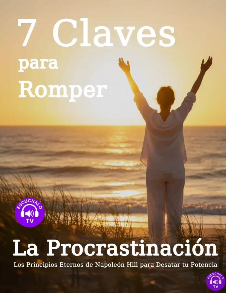 ebook 7 Claves para romper la procrastinación - segun Napoleon Hill